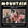 Official Live Mountain Bootleg Series, Vol. 12: Olympic Auditorium, Los Angeles, CA - 7 March 1970