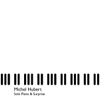 Solo Piano & Surprise - Michel Hubert