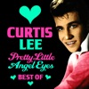 Curtis Lee - Pretty Little Angel Eyes