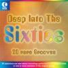 Deep Into the Sixties - 20 Rare Grooves, 2007