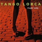 Tango Lorca - Palomita Blanca