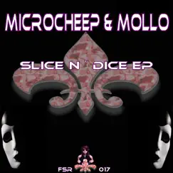 Slice N Dice EP - Single by Microcheep & Mollo album reviews, ratings, credits