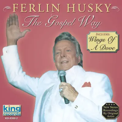 The Gospel Way - Ferlin Husky
