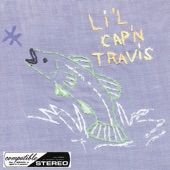Li'l Cap'n Travis - Little Drops Of Summer
