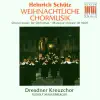 Stream & download Heinrich Schütz: Weihnachtliche Chormusik