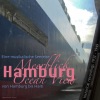 Hamurg, Meerblick, Ocean View (Eine musikalische Seereise von Hamburg bis Haiti, 1932-1949)