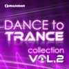 Dance To Trance Collection, Vol. 2