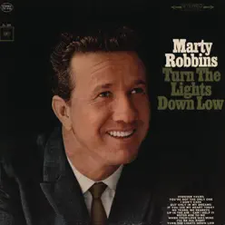 Turn the Lights Down Low - Marty Robbins