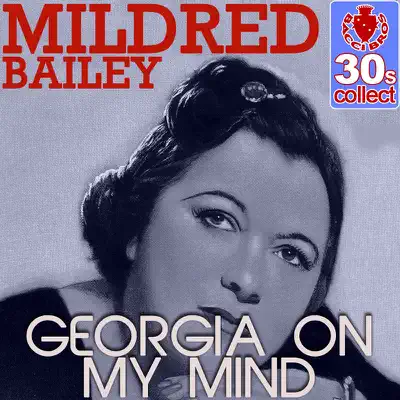 Georgia On My Mind (Remastered) - Single - Mildred Bailey