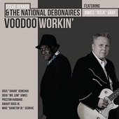 Steve Gerard & The National Debonaires - Voodoo Workin'