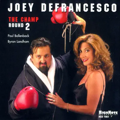 The Champ - Round Two - Joey DeFrancesco