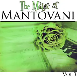 The Magic of Mantovani Vol.3 - Mantovani
