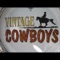 Rode Across Texas - Vintage Cowboys lyrics