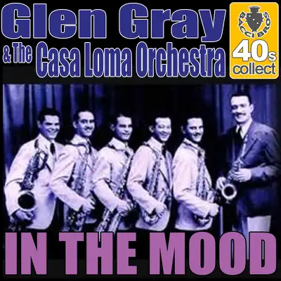 In the mood (Digitally Remastered) - Single - Glen Gray