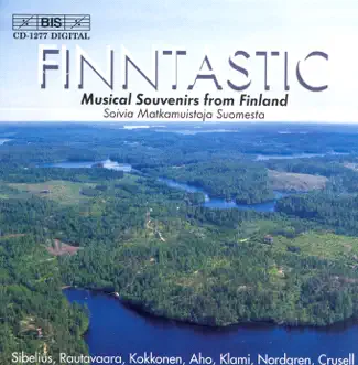 Sibelius - Rautavaara - Crusell: Musical Souvenirs from Finland by Astrid Riska, Jubilate Choir, Ostrobothnian Chamber Orchestra, Juha Kangas, Monica Groop, Sinfonia Lahti, Ulf Soderblom, Hermann Baumer, Brass Partout, Tapiola Sinfonietta, Jean Jacques Kantorow, Osmo Vänskä, Helsinki University Chorus, Torleif Thedéen, Folke Grasbeck, Pekka Kauppinen, Anu Airas, Ilkka Palli, Savonlinna Opera Festival Choir, The, Soile Isokoski & Walton Gronroos album reviews, ratings, credits