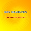 Roy Hamilton - Unchained Melody