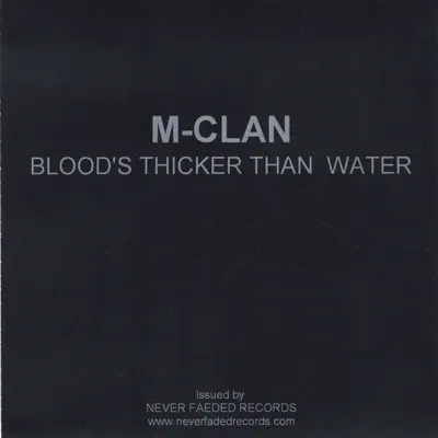 Bloods Thickers Than Water - M-Clan