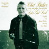 Chet Baker Sings and Plays from the Film "Let's Get Lost" - Chet Baker