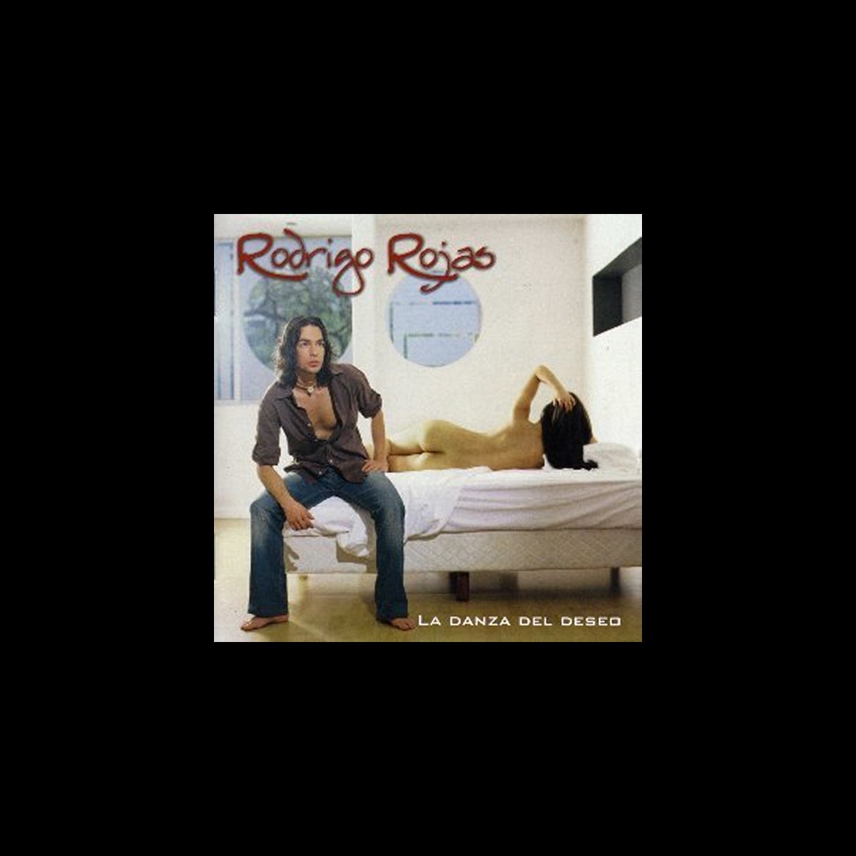 La Danza Del Deseo By Rodrigo Rojas On Apple Music