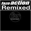 Faze Action Remixed album lyrics, reviews, download