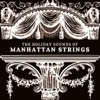 The Holiday Sounds of Manhattan Strings