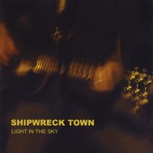 Shipwreck Town - Levee Gonna Break