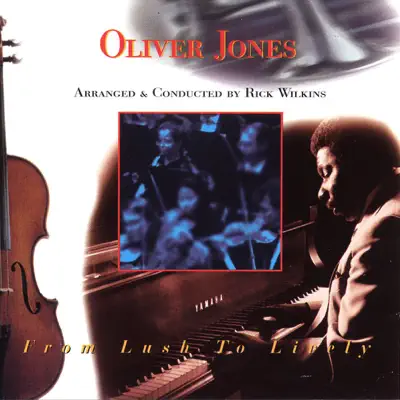 From Lush to Lively - Oliver Jones From Lush to Lively - Oliver Jones
