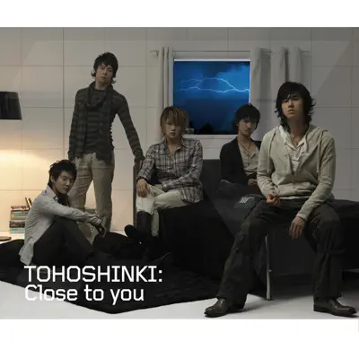 Close to you / Crazy Life (Yunho from Tohoshinki) - Single - TVXQ
