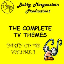 The Complete TV Themes #23, Vol. 1 by Bobby Morganstein Productions album reviews, ratings, credits