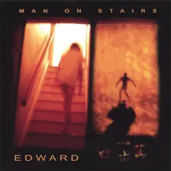 Man On Stairs - Edward Man On Stairs - Edward