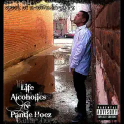 Life, Alcoholics, -n- Pantie Hoez - Spook Life, Alcoholics, -n- Pantie Hoez - Spook