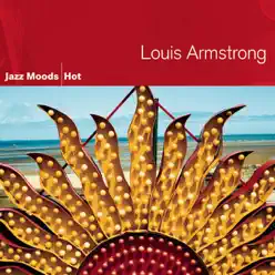 Jazz Moods - Hot - Louis Armstrong