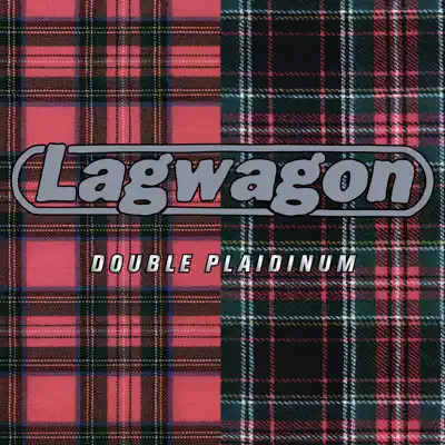 Double Plaidinum - Lagwagon
