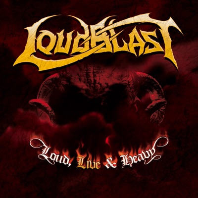 Loud, Live and Heavy - Loudblast
