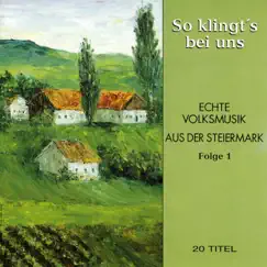 So Klingt's Bei Uns - Echte Volksmusik Aus Der Steiermark by Diverse Interpreten album reviews, ratings, credits