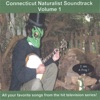 Connecticut Naturalist Soundtrack Volume 1