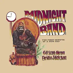 Midnight Band: The First Minute of a New Day - Gil Scott-Heron