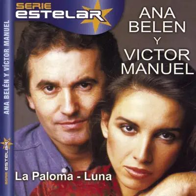 Serie Estelar: La Paloma / Luna - Ana Belén