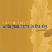 Clear Blue Betty - Come Over