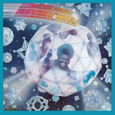 All the Faces of Buddy Miles (Bonus Track Version) - Buddy Miles All the Faces of Buddy Miles (Bonus Track Version) - Buddy Miles