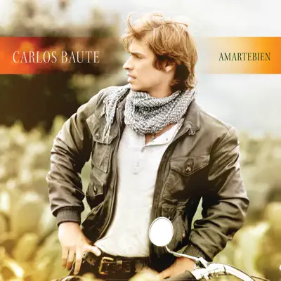 Amarte Bien - Carlos Baute