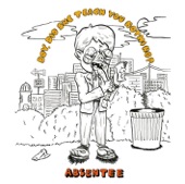 Absentee - I Want to Break Free