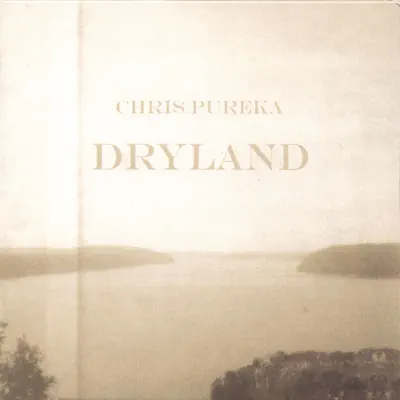 Dryland - Chris Pureka