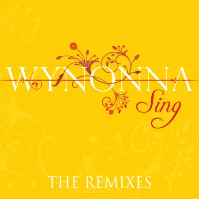 Sing (The Remixes) - Wynonna