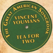 The Great American Songbook - Vincent Youmans (Tea for Two) artwork