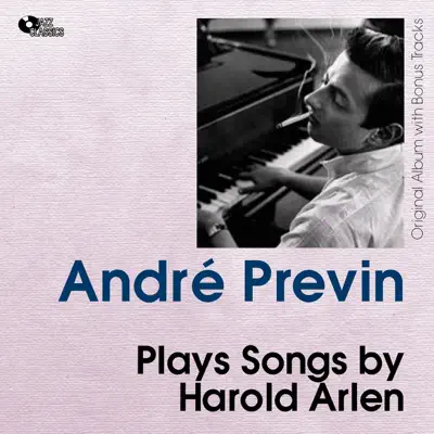 Plays Songs By Harold Arlen (Original Album Plus Bunus Tracks) - André Previn Plays Songs By Harold Arlen (Original Album Plus Bunus Tracks) - André Previn