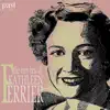 The Very Best of Kathleen Ferrier album lyrics, reviews, download
