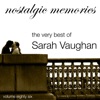 The Very Best of Sarah Vaughan (Nostalgic Memories Volume 86)