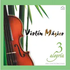 Violín Mágico 3 Alegría by Mila Khodorkovsky album reviews, ratings, credits