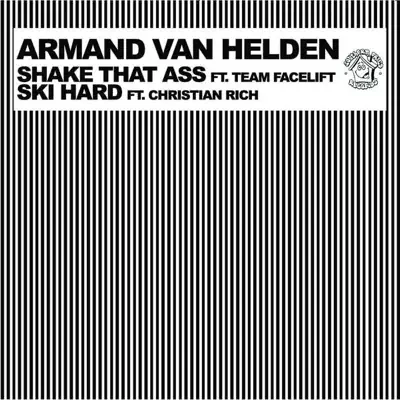Shake That Ass / Ski Hard - Single - Armand Van Helden Shake That Ass / Ski Hard - Single - Armand Van Helden